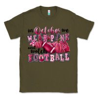 Army Green in october we wear pink and watch football Classic Tee - FaDigitalArtStudio