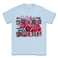 Dusty Blue in october we wear pink and watch football Classic Tee - FaDigitalArtStudio