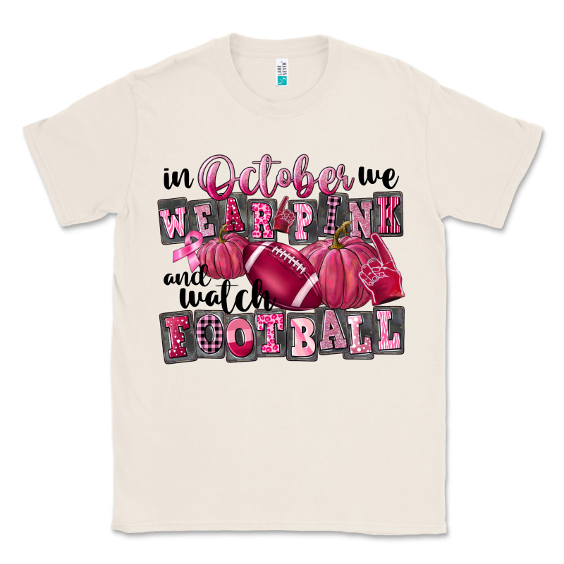In October We Wear Pink And Watch Football Classic Tee by FaDigitalArtStudio | Teevron