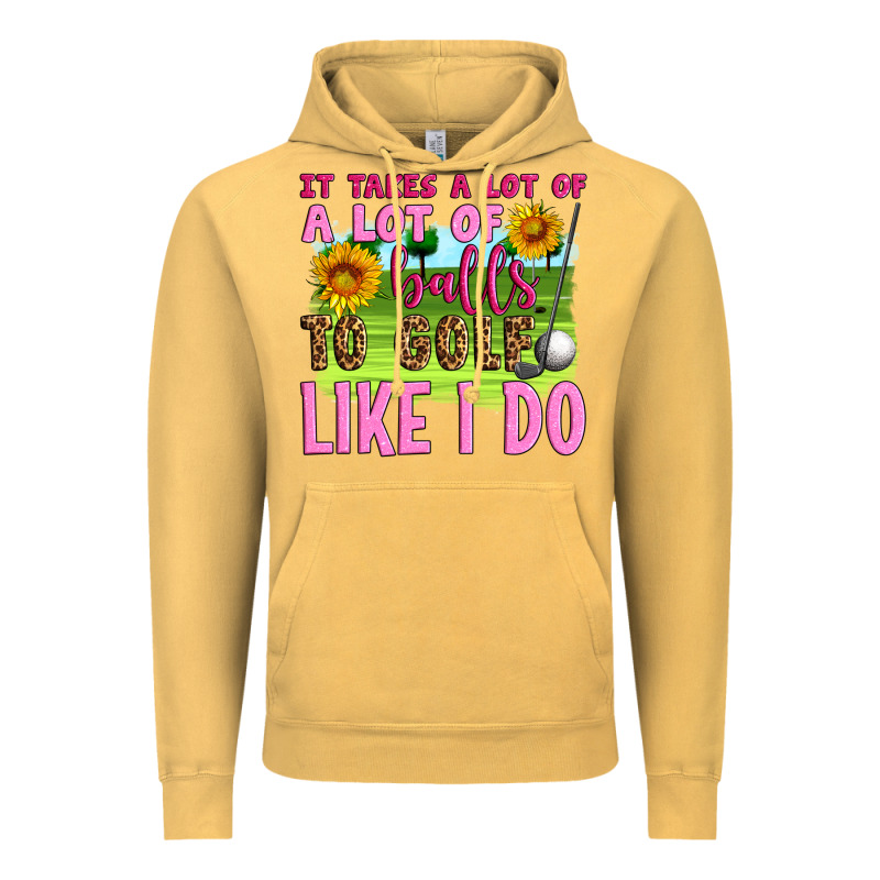 It Takes A Lot Of A Lot Of Balls To Golf Like I Do Vintage Hoodie by Artiststas | Teevron