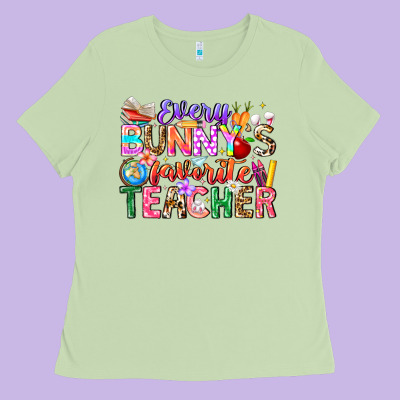 Every Bunny Favorite Teacher Easter Ladies Tee Designed By Cowhidedigitalart