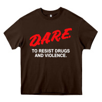 Chocolate Brown d a r e anti drugs Heavy Core Tee - DesigneFamous