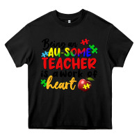 Black Being an au some teacher is a work of the heart Heavy Core Tee - FaDigitalArtStudio