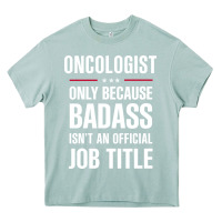 Arona oncologist because badass isn't a job title cool gift Heavy Core Tee - DesigneFamous