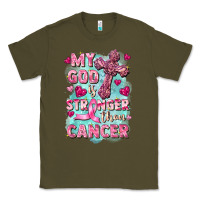 Army Green My God is stronger than Cancer Classic Tee - FaDigitalArtStudio