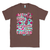 Chestnut My God is stronger than Cancer Classic Tee - FaDigitalArtStudio