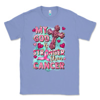 Colony Blue My God is stronger than Cancer Classic Tee - FaDigitalArtStudio