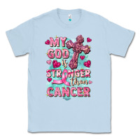 Dusty Blue My God is stronger than Cancer Classic Tee - FaDigitalArtStudio