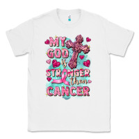 White My God is stronger than Cancer Classic Tee - FaDigitalArtStudio