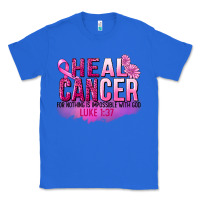 True Royal Heal Cancer for nothing is impossible Classic Tee - FaDigitalArtStudio