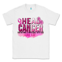 White Heal Cancer for nothing is impossible Classic Tee - FaDigitalArtStudio
