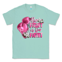 Seafoam her fight is our fight Breast cancer awareness Classic Tee - FaDigitalArtStudio