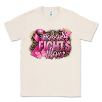 Natural Nobody fights alone Cancer Classic Tee - FaDigitalArtStudio