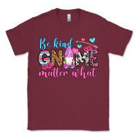 Burgundy be kind gnome matter what Classic Tee - OliviaCreatesArt