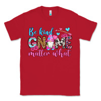 Red be kind gnome matter what Classic Tee - OliviaCreatesArt