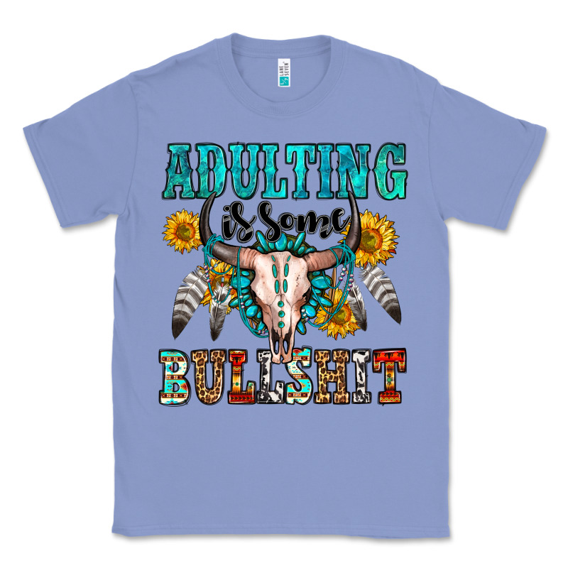 Adulting Is Some Bullshit Classic Tee by OliviaCreatesArt | Teevron