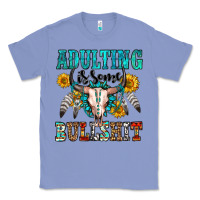 Colony Blue adulting is some bullshit Classic Tee - OliviaCreatesArt