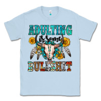 Dusty Blue adulting is some bullshit Classic Tee - OliviaCreatesArt