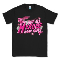 Black Not all heroes wear capes Cancer Awareness Classic Tee - FaDigitalArtStudio