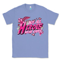 Colony Blue Not all heroes wear capes Cancer Awareness Classic Tee - FaDigitalArtStudio
