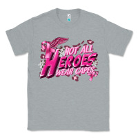 Heather Grey Not all heroes wear capes Cancer Awareness Classic Tee - FaDigitalArtStudio