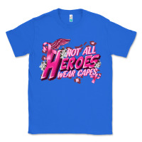 True Royal Not all heroes wear capes Cancer Awareness Classic Tee - FaDigitalArtStudio