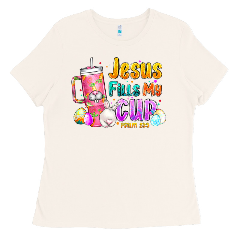 Jesus Fills My Cup Easter Ladies Tee by CowhideDigitalArt | Teevron