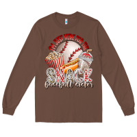 Chestnut i am just here for the snack baseball sister Long Sleeve Tee - RacoonDesign