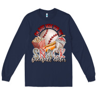 Navy i am just here for the snack baseball sister Long Sleeve Tee - RacoonDesign