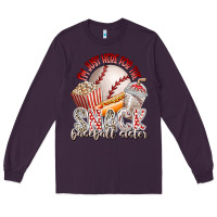 I Am Just Here For The Snack Baseball Sister Long Sleeve Tee | Teevron
