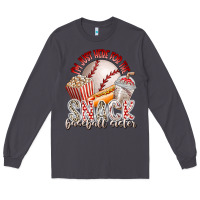 Smoke i am just here for the snack baseball sister Long Sleeve Tee - RacoonDesign