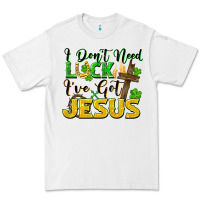 White i don't need luck i've got jesus Premium Tee - FaDigitalArtStudio