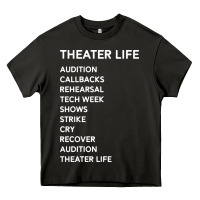 Theater Life Funny Heavy Core Tee | Teevron
