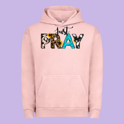 Just Pray Urban Hoodie Designed By Ranaportraitstore