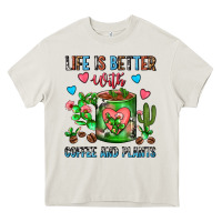 Cream Life Is Better With Coffee And Plants Cactus Coffe Heavy Core Tee - FaDigitalArtStudio