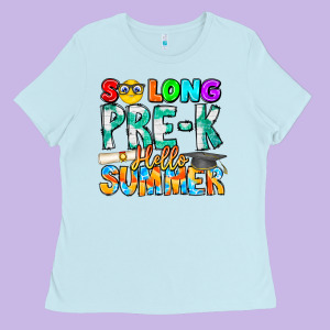 So Long Pre K Hello Summer Ladies Tee Designed By Cowhidedigitalart