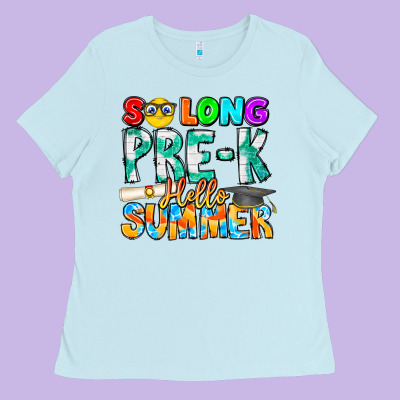 So Long Pre K Hello Summer Ladies Tee Designed By Cowhidedigitalart