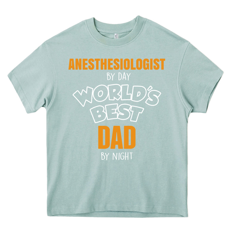 Anesthesiologist By Day Worlds Best Dad By Night Fathers Day Heavy Core Tee by linhVisuals | Teevron