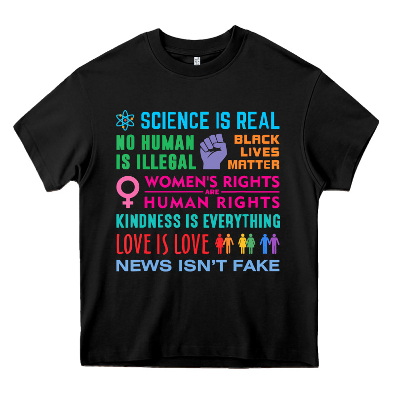 Science Is Real , Black Lives Matter , Love Is Love , Equality , Kindn Heavy Core Tee by linhVisuals | Teevron