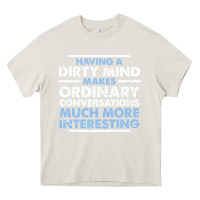 Cream having a dirty mind makes ordinary conversations much more interesting Heavy Core Tee - linhVisuals