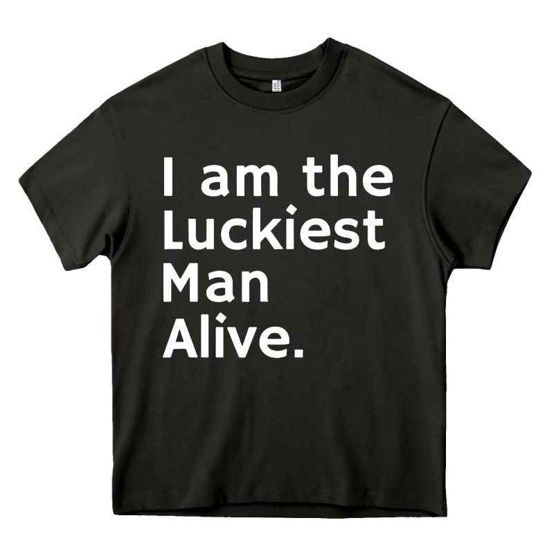 Luckiest Man Alive Heavy Core Tee by linhVisuals | Teevron