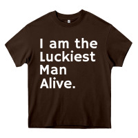 Chocolate Brown luckiest man alive Heavy Core Tee - linhVisuals