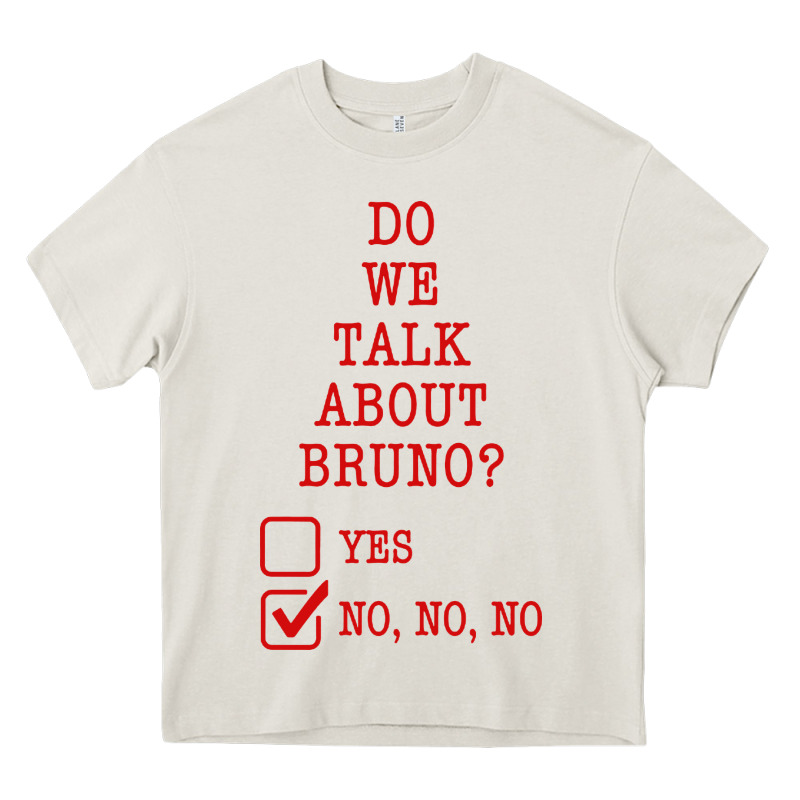 We Don’t Talk About Bruno Heavy Core Tee by linhVisuals | Teevron