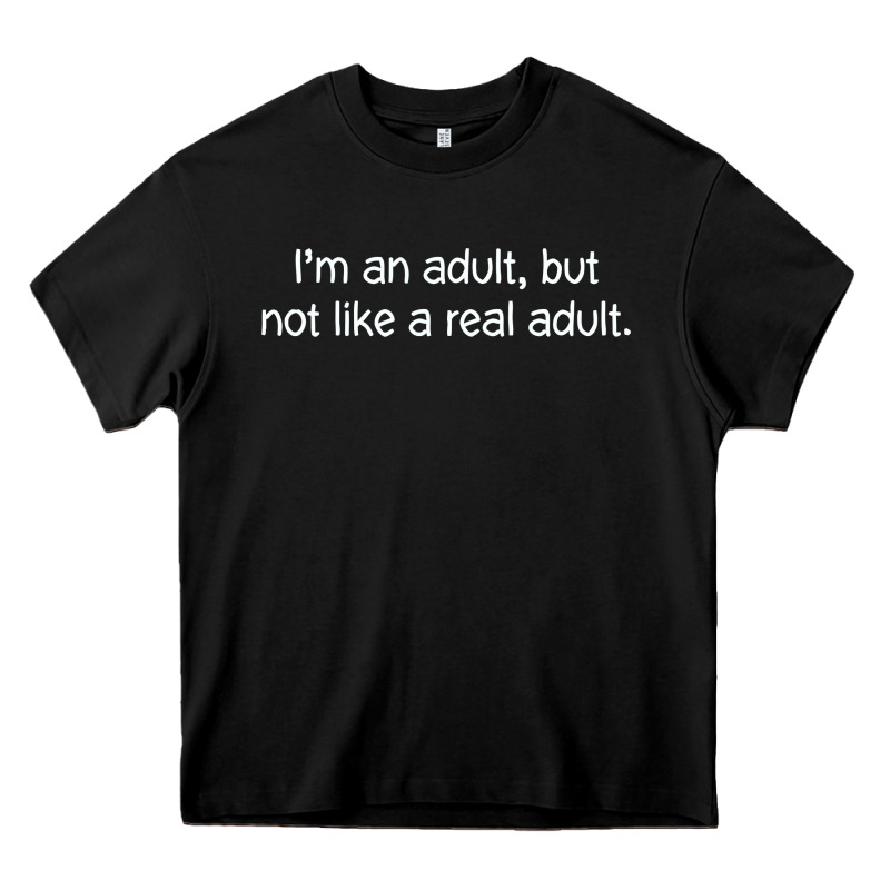 I'm An Adult, But Not Like Heavy Core Tee by linhVisuals | Teevron