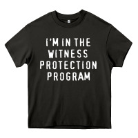 Asphalt i'm in the witness protection program Heavy Core Tee - linhVisuals