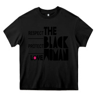 Black respect protect love the black woman Heavy Core Tee - linhVisuals