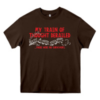 Chocolate Brown my train of thought derailed Heavy Core Tee - linhVisuals