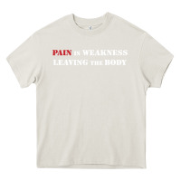 Cream pain is weakness leaving the body Heavy Core Tee - linhVisuals