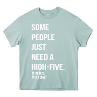 Arona some people need a high five Heavy Core Tee - linhVisuals