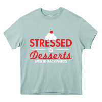 Stressed Is Desserts Spelled Backwards Heavy Core Tee | Teevron